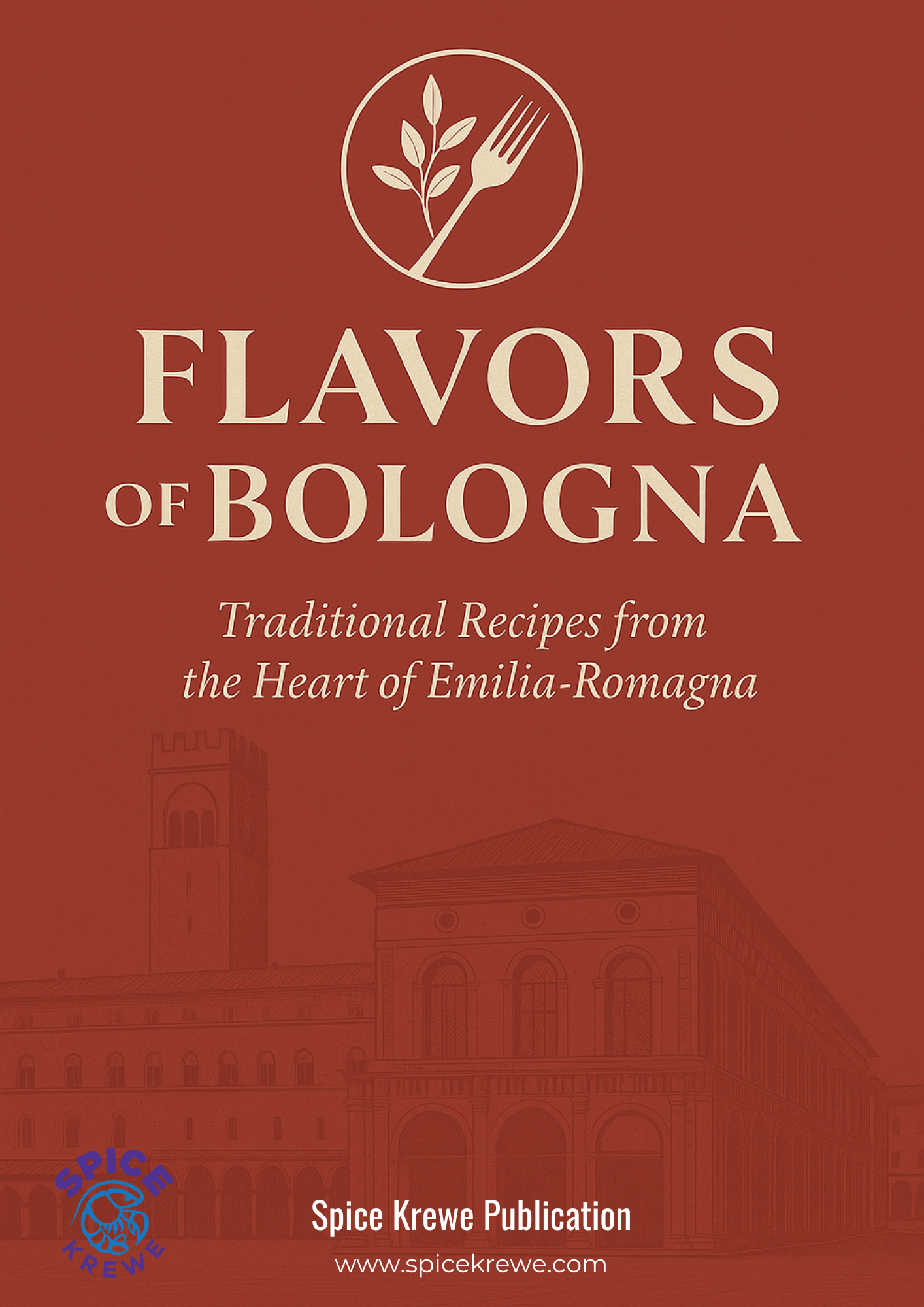 Flavors of Bologna (part of the collection of Flavors of Italy)